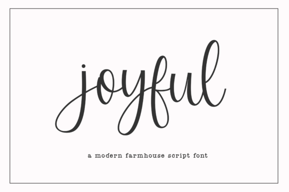 Joyful Script: Modern Farmhouse Charm for Your Designs