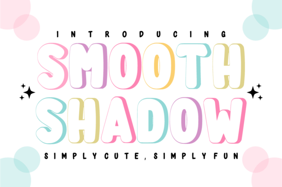 Smooth Shadow: The Cute 3D Display Font